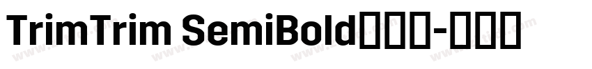 TrimTrim SemiBold字体下字体转换